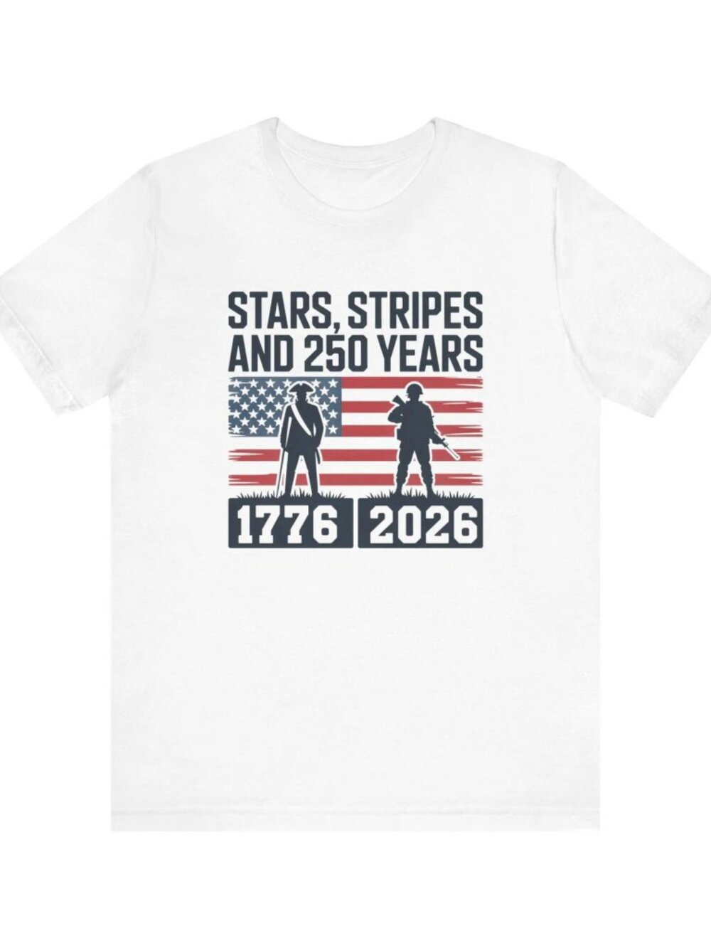 Stars Stripes and 250 Years T-Shirt | USA 250th Year Anniversary